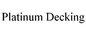 PLATINUM DECKING