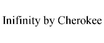 INIFINITY BY CHEROKEE