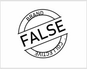 FALSE BRAND · COLLECTIVE
