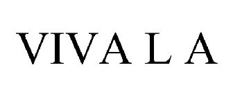VIVA L A