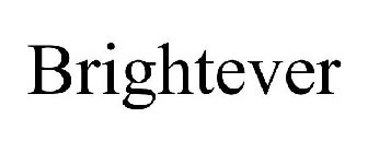 BRIGHTEVER