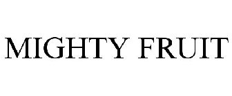 MIGHTY FRUIT