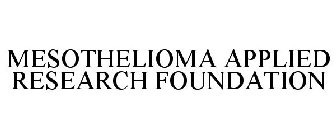 MESOTHELIOMA APPLIED RESEARCH FOUNDATION