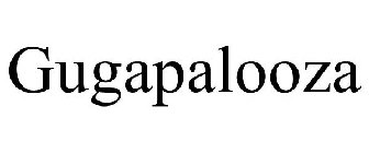 GUGAPALOOZA