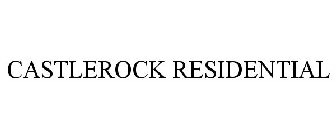 CASTLEROCK RESIDENTIAL