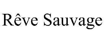 RÊVE SAUVAGE