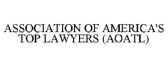 ASSOCIATION OF AMERICA'S TOP LAWYERS (AOATL)