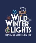 WILD WINTER LIGHTS CLEVELAND METROPARKS ZOO