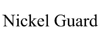 NICKEL GUARD