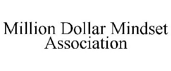 MILLION DOLLAR MINDSET ASSOCIATION