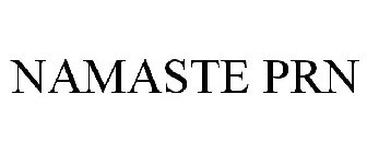 NAMASTE PRN
