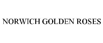 NORWICH GOLDEN ROSES