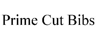 PRIME CUT BIBS