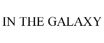 IN THE GALAXY