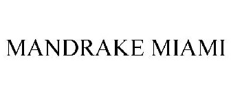 MANDRAKE MIAMI