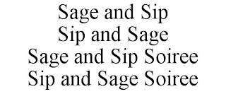 SAGE AND SIP SIP AND SAGE SAGE AND SIP SOIREE SIP AND SAGE SOIREE