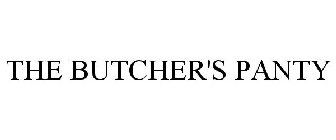 THE BUTCHER'S PANTY