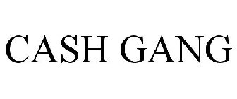 CASH GANG