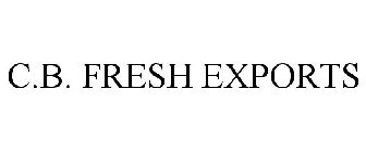 C.B. FRESH EXPORTS
