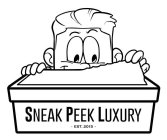 SNEAK PEEK LUXURY EST. 2015