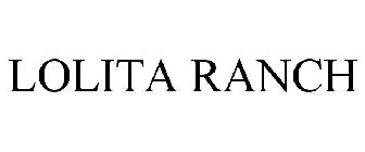 LOLITA RANCH