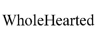 WHOLEHEARTED