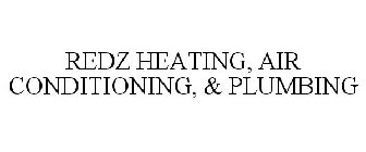 REDZ HEATING, AIR CONDITIONING, & PLUMBING