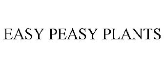 EASY PEASY PLANTS