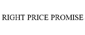RIGHT PRICE PROMISE