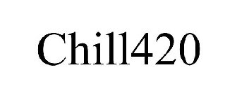 CHILL420