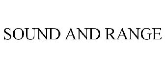 SOUND AND RANGE