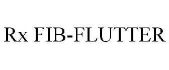 RX FIB-FLUTTER