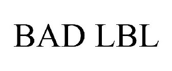 BAD LBL