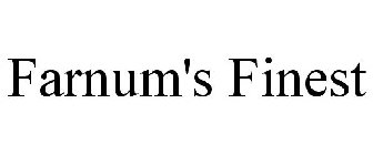FARNUM'S FINEST