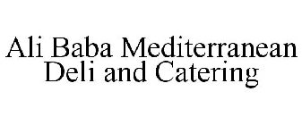 ALI BABA MEDITERRANEAN DELI AND CATERING