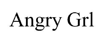 ANGRY GRL