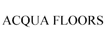 ACQUA FLOORS