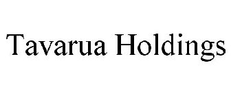 TAVARUA HOLDINGS