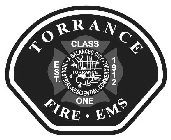 TORRANCE FIRE EMS EST. 1912 CLASS ONE ABALANCED CITY TORRANCE INDUSTRIAL · RESIDENTIAL · COMMERCIAL