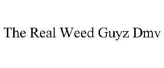 THE REAL WEED GUYZ DMV