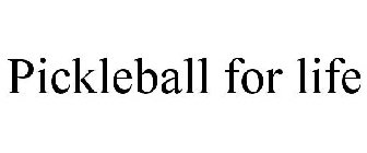 PICKLEBALL FOR LIFE