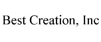 BEST CREATION, INC