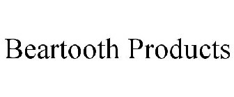 BEARTOOTH PRODUCTS