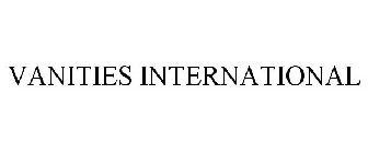 VANITIES INTERNATIONAL