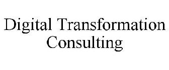 DIGITAL TRANSFORMATION CONSULTING