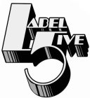 LABEL 5IVE