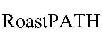 ROASTPATH