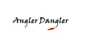 ANGLER DANGLER