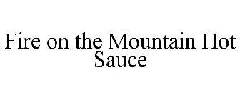 FIRE ON THE MOUNTAIN HOT SAUCE