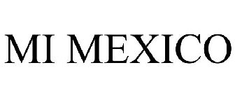 MI MEXICO